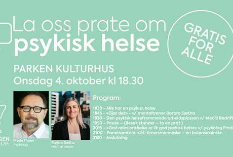 La oss prate om PSYKISK HELSE - 4. oktober på parken Kulturhus